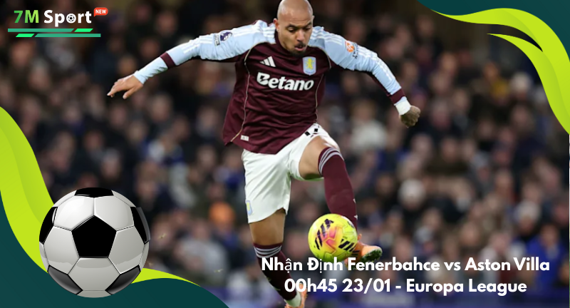 Đội hình dự kiến trước trận Fenerbahce vs Aston Villa Đội hình dự kiến trước trận Fenerbahce vs Aston Villa