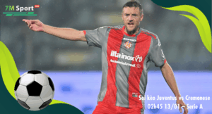 Đội hình dự kiến trước trận Juventus vs Cremonese