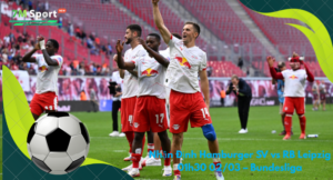 Đội hình dự kiến trước trận Hamburger SV vs RB Leipzig