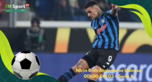 Đội hình dự kiến trước trận Atalanta vs Udinese